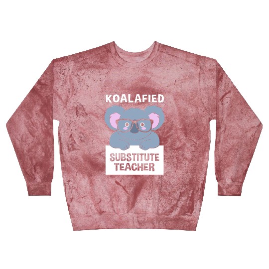 Substitute Teacher Koala School Teaching Blast Sweatshirts