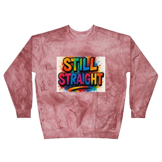 Still Straight Multi Colors Blast Sweatshirts