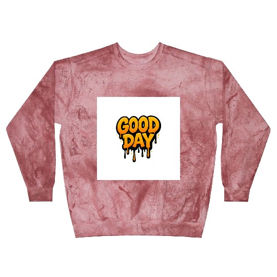 Graffiti Style Good Day Text Design Blast Sweatshirts