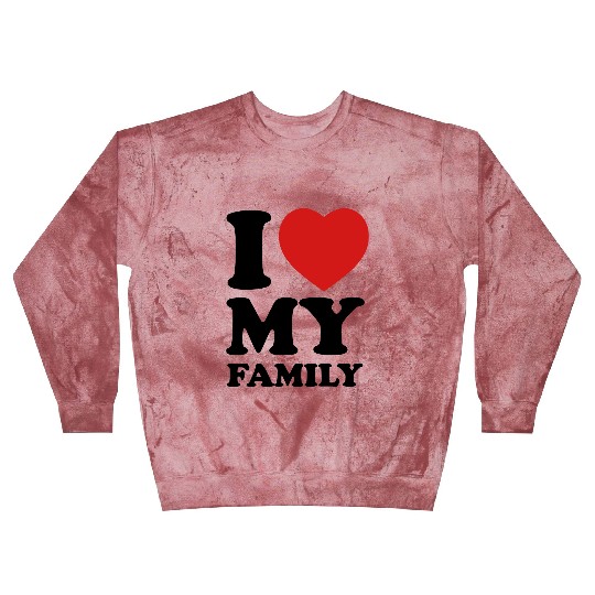 I love my family Blast Sweatshirts