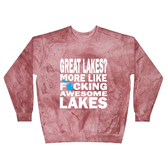 Funny Great Lakes Awesome Humor Apparel Clothing Blast Sweatshirts