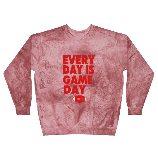 EVERYDAY IS GAME DAY Blast Sweatshirts