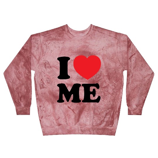 I Love Me Blast Sweatshirts