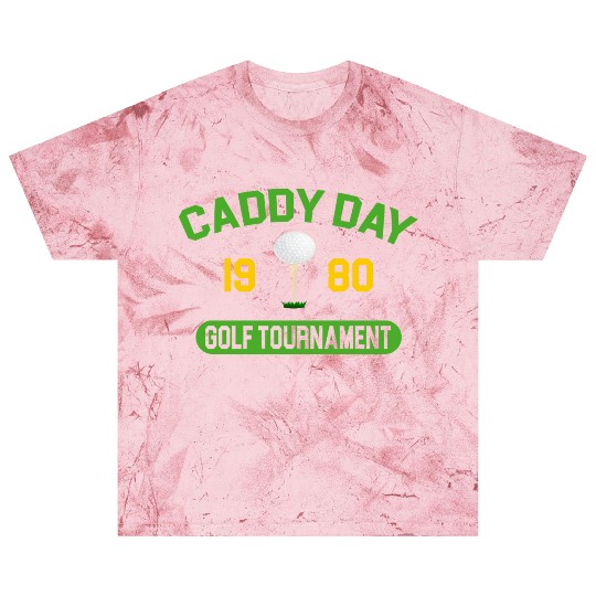Caddy Day Golf Tournament - Caddyshack Blast T Shirts