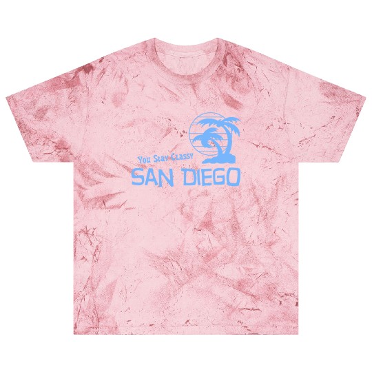 You Stay Classy San Diego Blast T Shirts