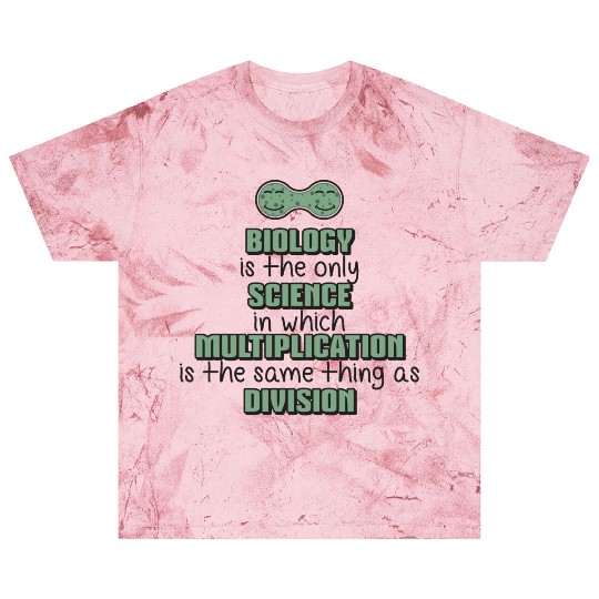 Biology ➢ Multiplication = Division➢ Funny Science Blast T Shirts