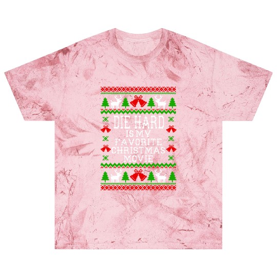 Die Hard Is My Favorite Christmas Movie Blast T Shirts