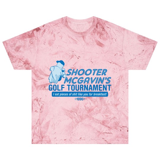 SHOOTER MCGAVIN S GOLF TOURNAMENT Blast T Shirts