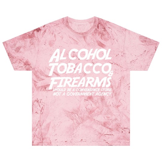 Alcohol Tobacco Firearms Should Convenience Store Blast T Shirts