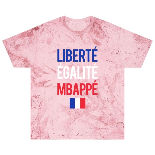 Liberte E galite Mbappe France Blast T Shirts