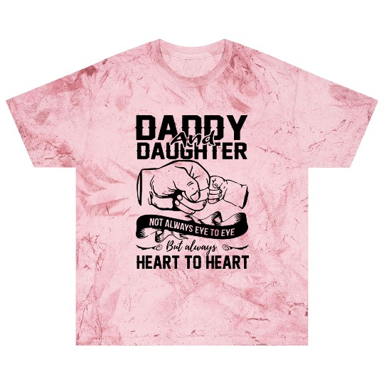 daddy and daughter not always eye to eye but alway Blast T Shirts