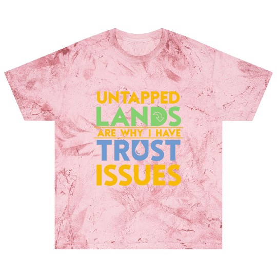 Untapped countries Trust I Not Tabletop Blast T Shirts