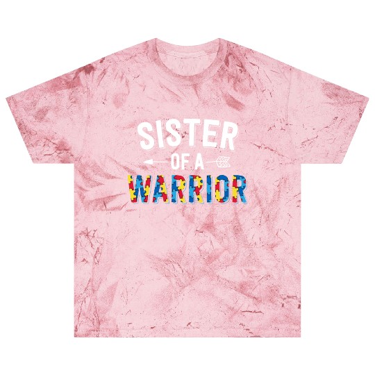 Sister Of A Warrior Family Sis World Autism Blast T Shirts