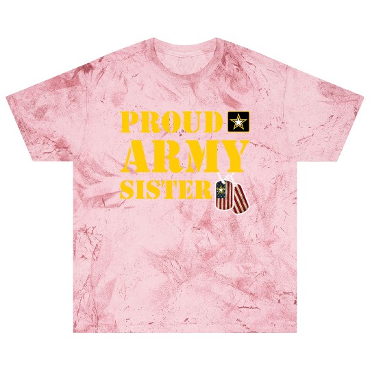 US Army Proud Sister Blast T Shirts Military Pride Blast T Shirts
