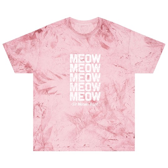 Cat Meow Meow Meow Meow Meow Blast T Shirts
