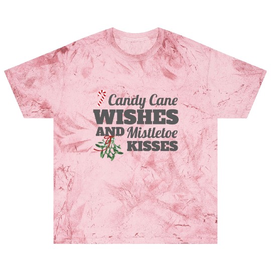 Candy Cane Wishes and Mistletoe Kisses Christmas Blast T Shirts