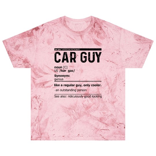 Car Guy Definition Blast T Shirts