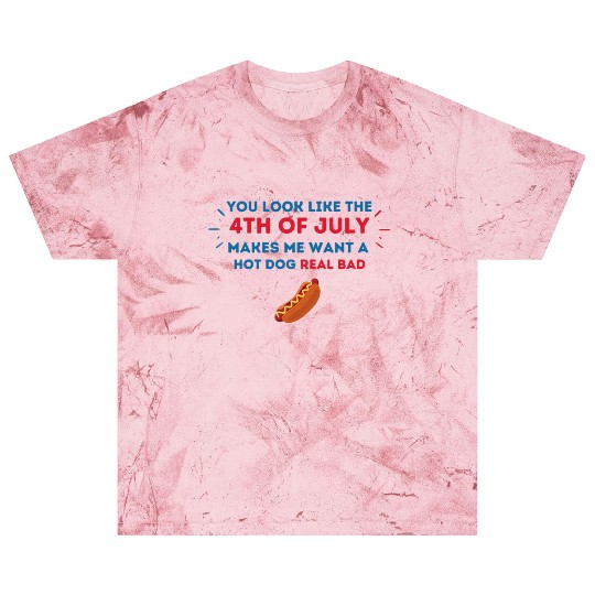 4th Of July Makes Me Want A Hot Dog Real Bad Blast T Shirts