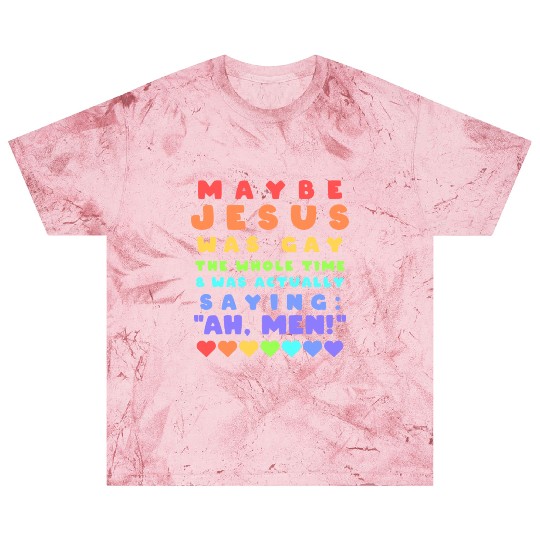 LGBT Jesus Was Gay Ah Men Blast T Shirts