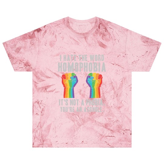 LGBT Homophobia Is Not A Phobia Youre an Asshole Blast T Shirts