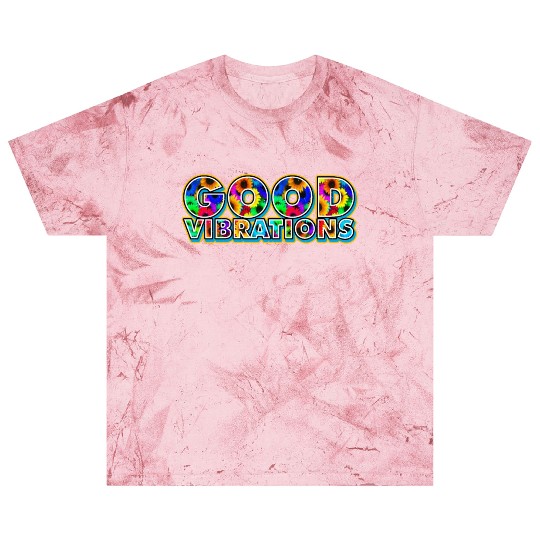 Good Vibrations Good Intentions Blast T Shirts