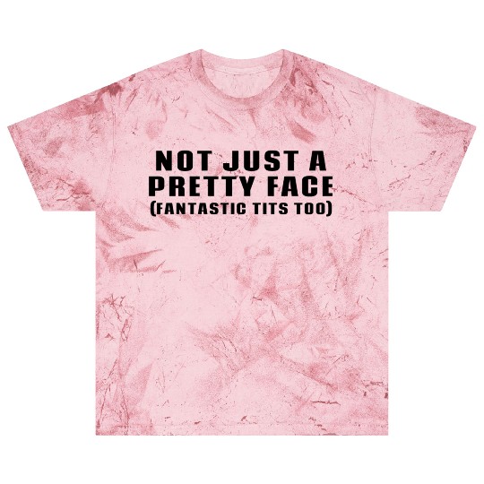Not just a pretty face Blast T Shirts