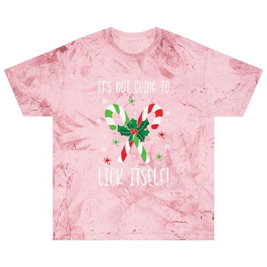 Its Not Going to Lick Itself Xmas Blast T Shirts