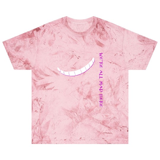 Alice In Wonderland We'Re All Mad Here Blast T Shirts