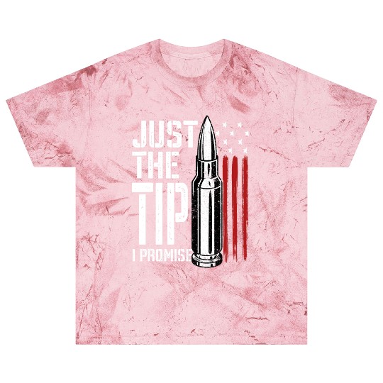 Just The Tip I Promise Bullet American Flag Blast T Shirts