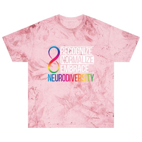 Recognize Normalize Embrace Neurodiversity Autism Blast T Shirts