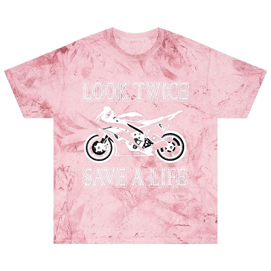 Look Twice Save A Life Motorcycle Bike Safety Blast T Shirts