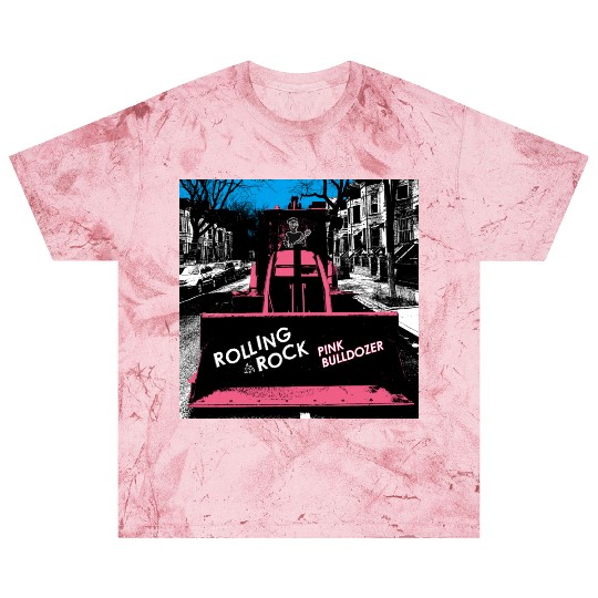 Pink Bulldozer / Rolling Rock Blast T Shirts