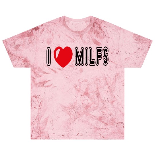 I Love Milfs Blast T Shirts