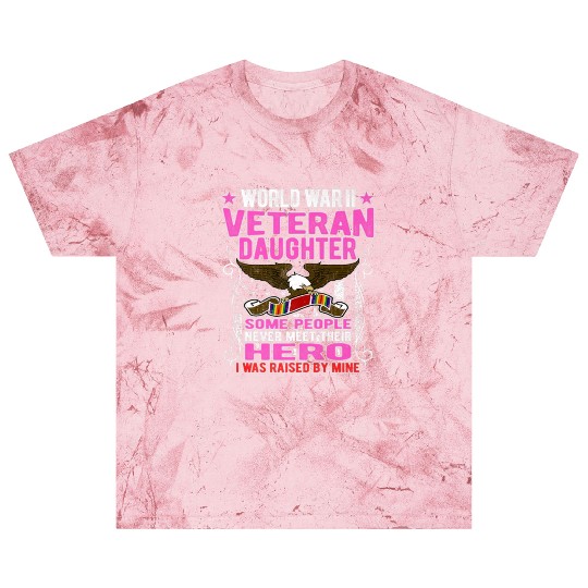 Veteran-Proud World War 2 Veteran Daughter Militar Blast T Shirts