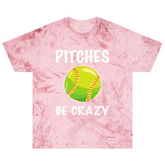Softball Player Pitcher Pitches Be Crazy Softball Blast T Shirts