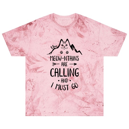 Meow I must go travel adventure hiking gift Blast T Shirts