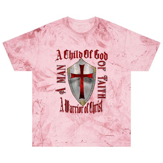 A Child Of God A man Of Faith A Warrior Of Christ Blast T Shirts