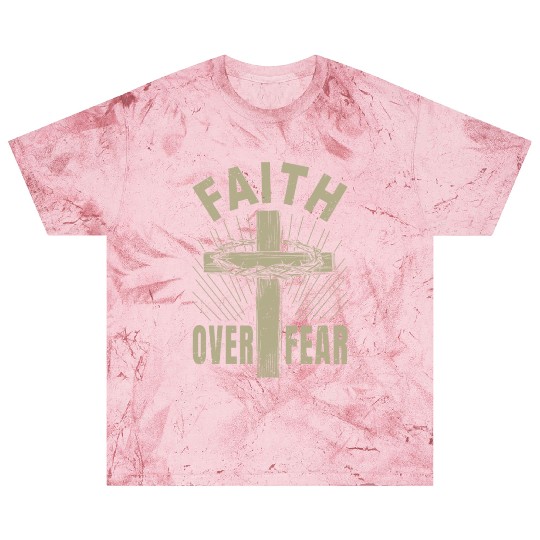 Jesus Christ Cross Faith Over Fear Christian Gift Blast T Shirts