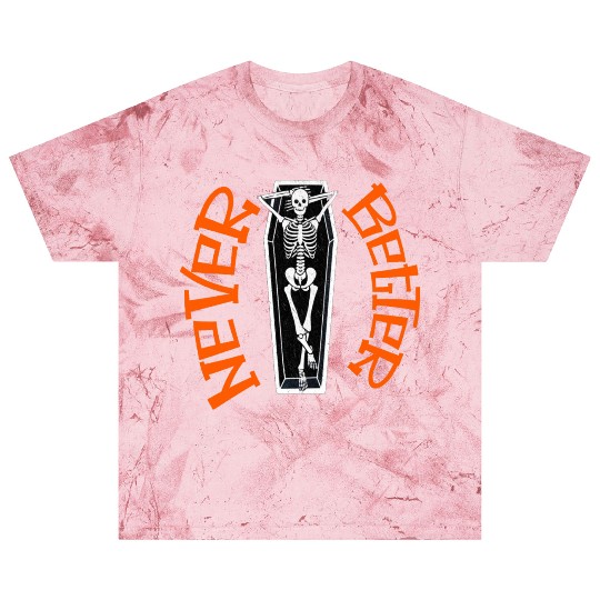 Pumpkin, Dancing Skeleton Never Better Skull Skele Blast T Shirts