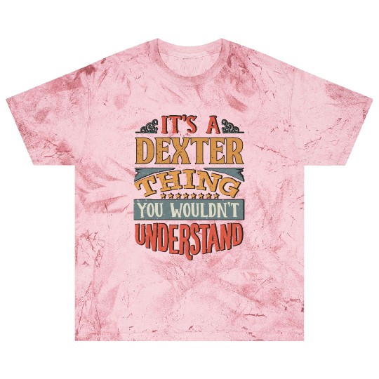 It's A Dexter Thing You Wouldnt Understand - Blast T Shirts