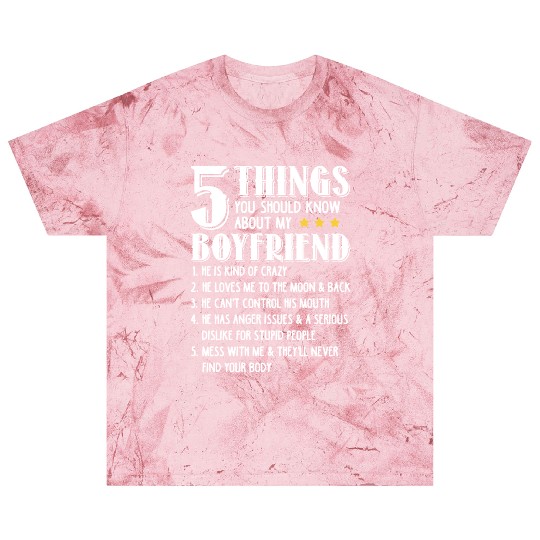 5 Things You Should Know About My Boyfriend Funny Blast T Shirts