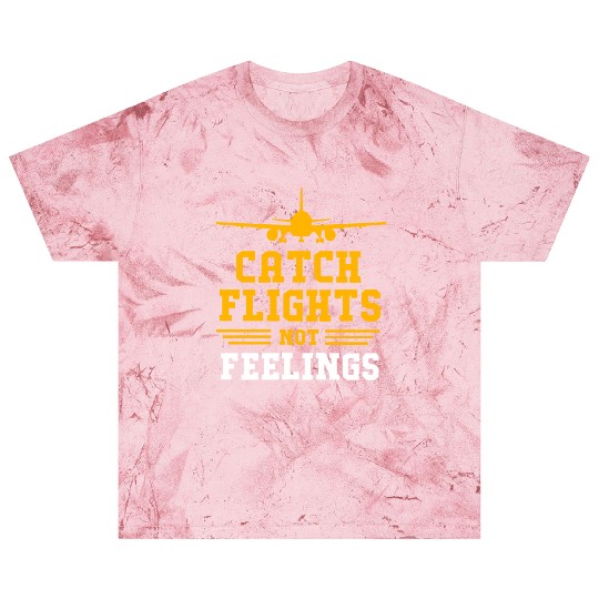 Air Traffic Controller Catch Flights Not Feelings Blast T Shirts
