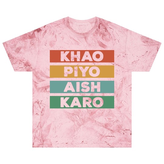 Punjabi - KHAO PIYO AISH KARO Blast T Shirts