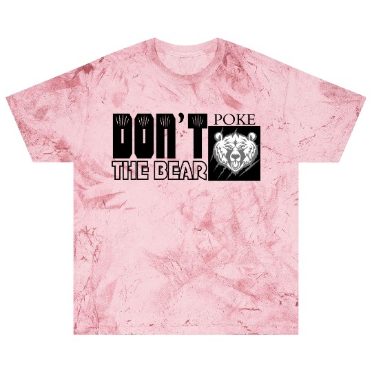 Dont Poke The Bear Blast T Shirts