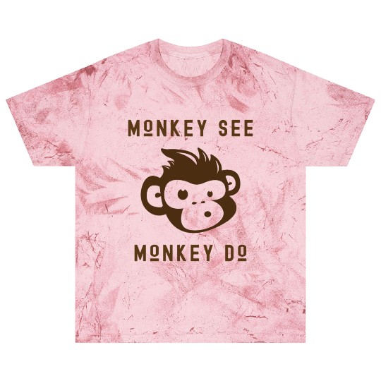 Monkey See Monkey Do Cute Adorable Funny Monkey Blast T Shirts