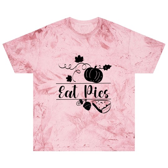 Eat Pies Thanksgiving Family Gift Blast T Shirts