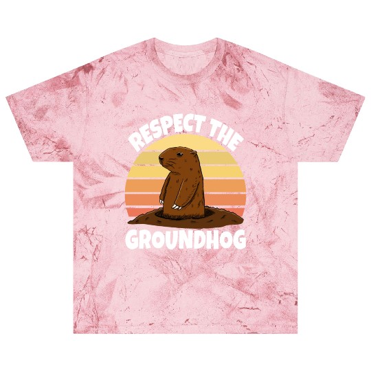 Respect The Groundhog Blast T Shirts