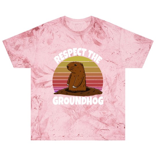 Respect The Groundhog Blast T Shirts