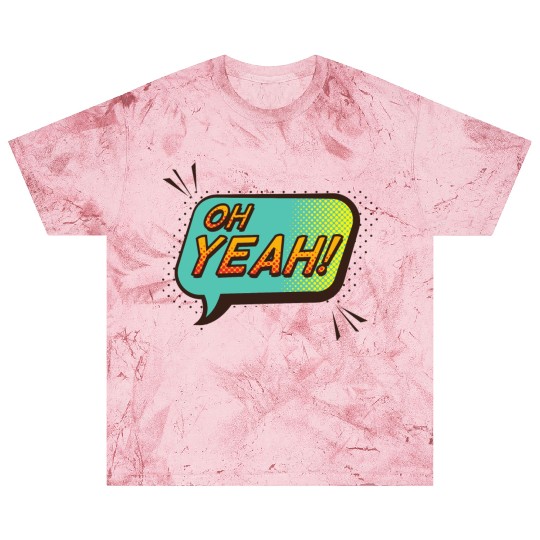 Oh yeah Blast T Shirts