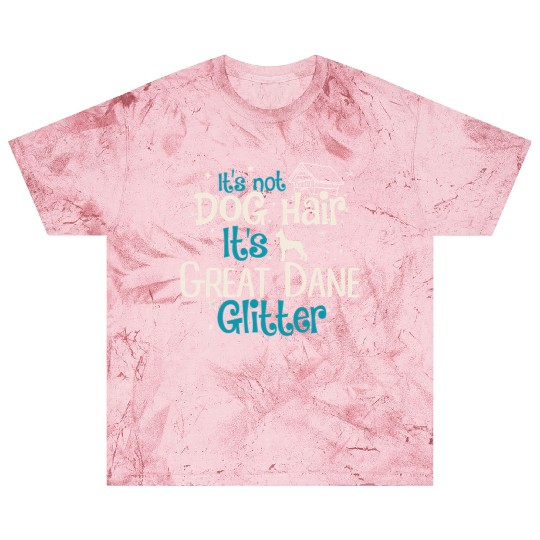 It s Not Dog Hair It s Great Dane Glitter Blast T Shirts